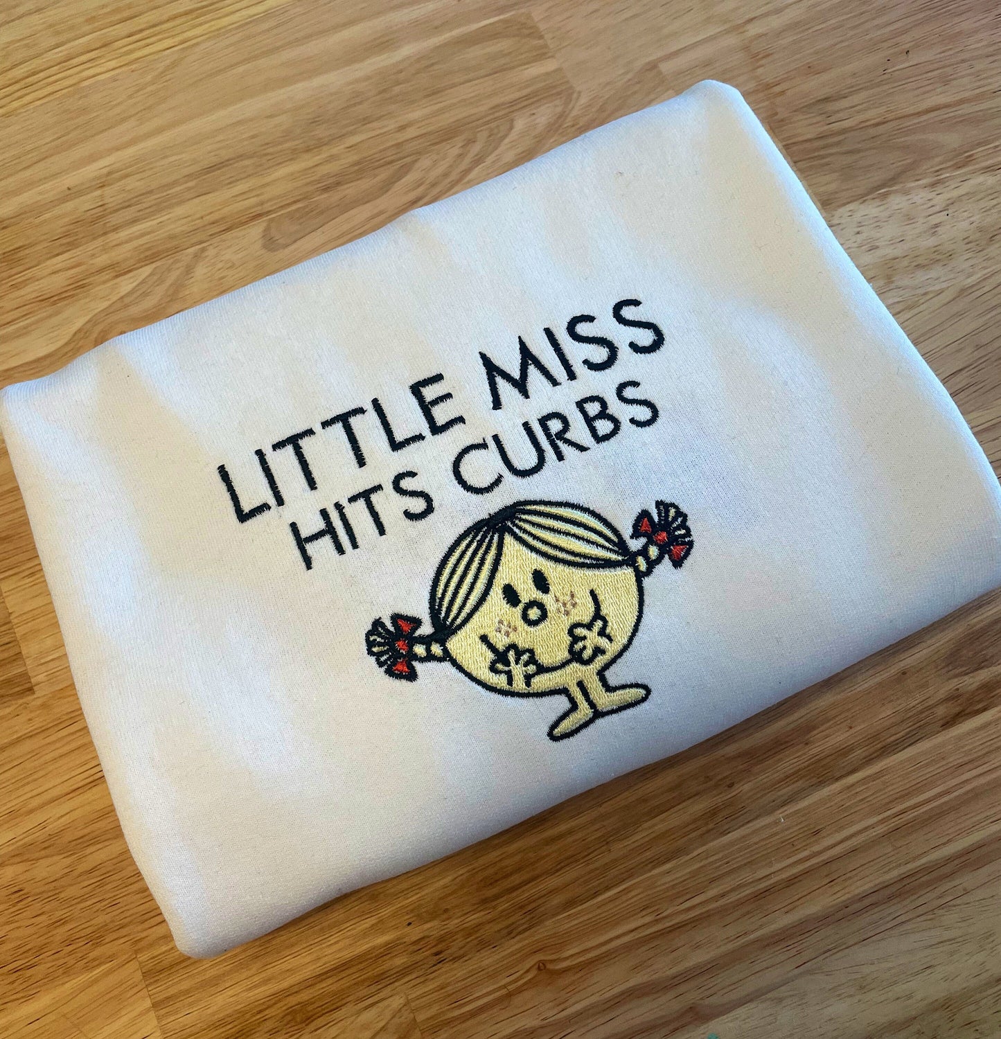 Little Miss Hits Curbs Embroidered Sweatshirt, Little Miss Meme, Teacher Shirt, Gift For Her, Bad Drivers, Personalized Gift, Cartoon Sweat