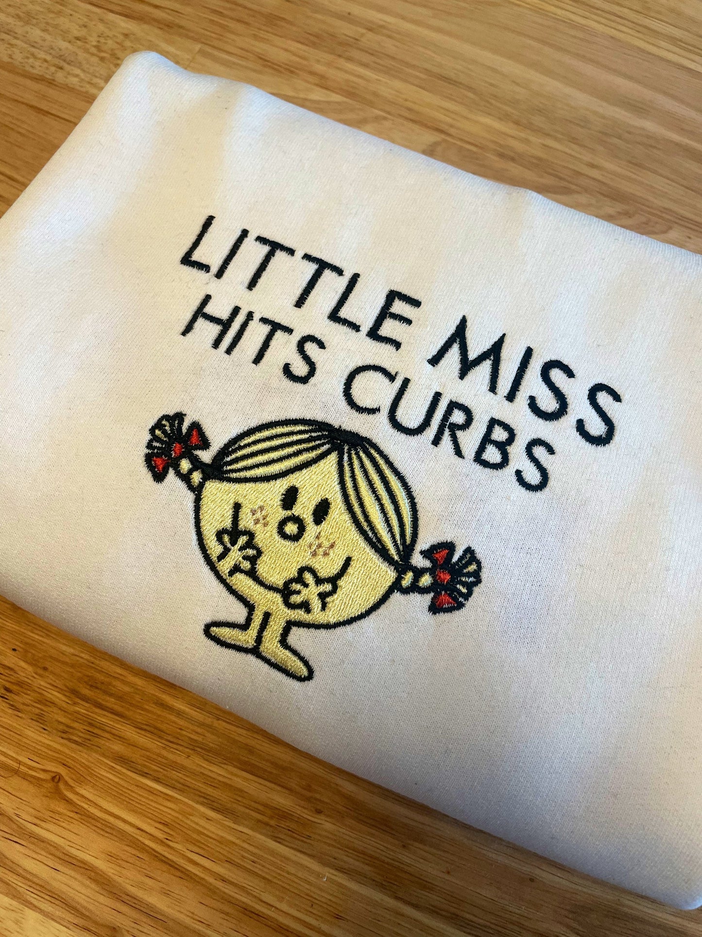 Little Miss Hits Curbs Embroidered Sweatshirt, Little Miss Meme, Teacher Shirt, Gift For Her, Bad Drivers, Personalized Gift, Cartoon Sweat