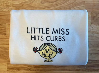 Little Miss Hits Curbs Embroidered Sweatshirt, Little Miss Meme, Teacher Shirt, Gift For Her, Bad Drivers, Personalized Gift, Cartoon Sweat