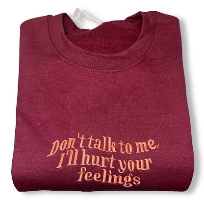 Don't Talk To Me Embroidered Sweatshirt, Introvert Clothing, Overstimulated Crewnecks, Custom Shirts, Funny and Trendy Sweaters, Mean Girls