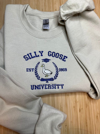 Silly Goose University Embroidered Sweatshirt, Unisex Silly Goose University Sweater, Funny Shirts, Gift for Him, Gift for Her, Funny Goose