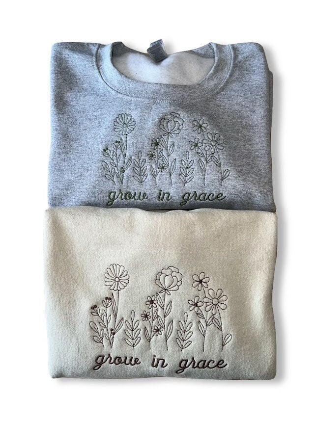 Floral Grow In Grace Embroidered Sweatshirt, Custom Crewneck Sweater, Trendy Oversized Sweatshirt, Gift for her, Flowers, Fall Sweatshirt