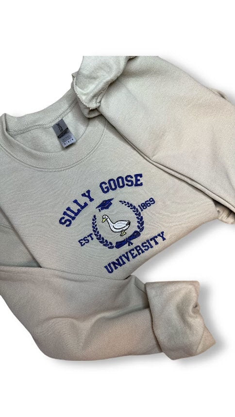 Silly Goose University Embroidered Sweatshirt, Unisex Silly Goose University Sweater, Funny Shirts, Gift for Him, Gift for Her, Funny Goose