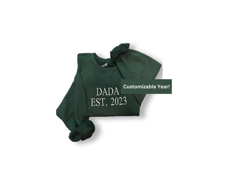 DADA EST. Embroidered Sweatshirt, Fathers Day Gift, Dad Shirts, Family Sweatshirts, Personalized Gift, Birthday Gift For Dad, Papa, Grandpa