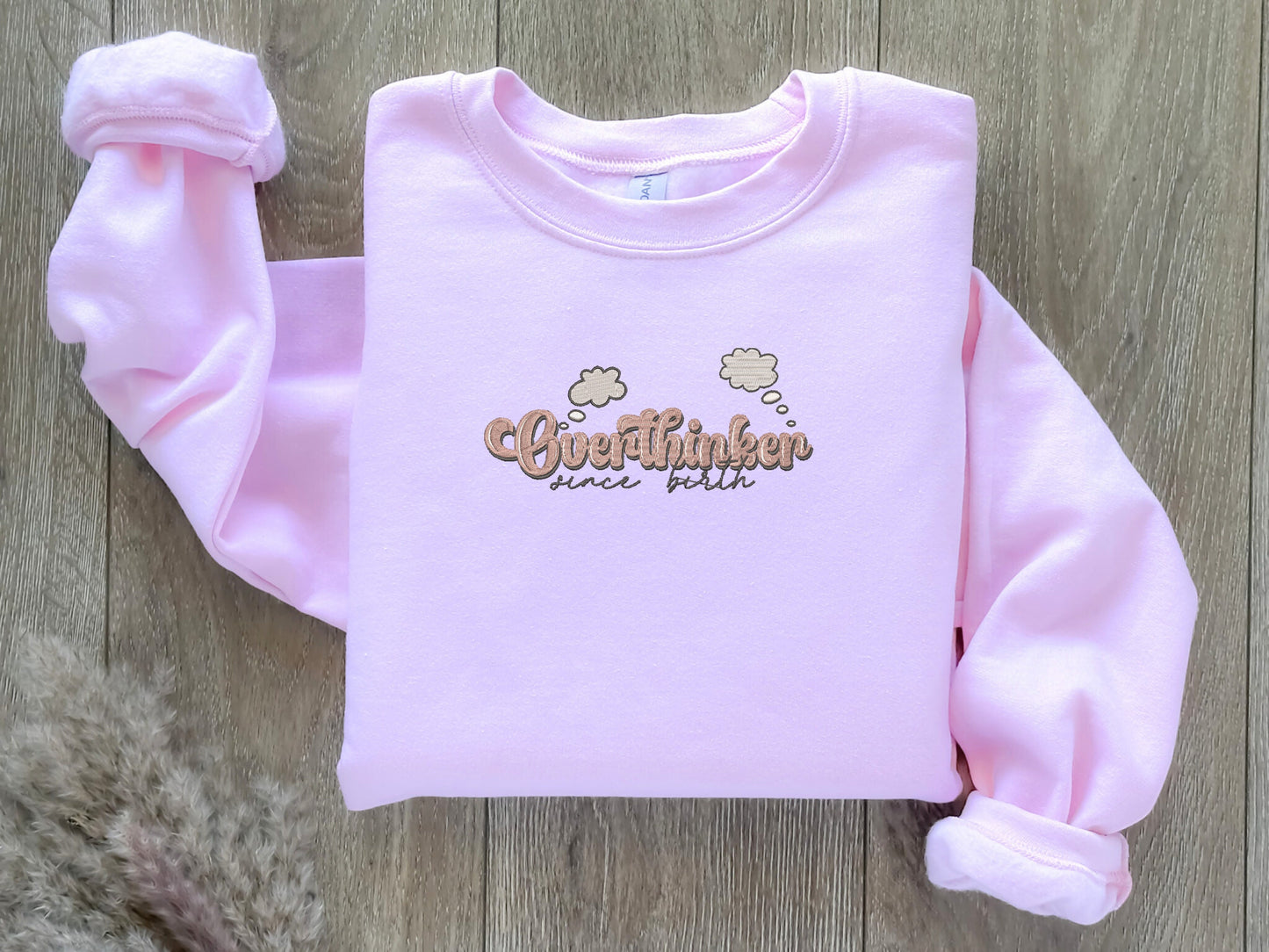 EMBROIDERED| Overthinker Since Birth Sweatshirt, Anxiety Crewneck, Mental Health Shirt, Self Care Sweater, Self Love, Gift For Overthinkers