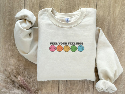 EMBROIDERED Feel Your Feelings Sweatshirt, Trendy Sweater, Mental Health Awareness, Emotional Crewneck, Sensitivity, Smiley Sweatshirt