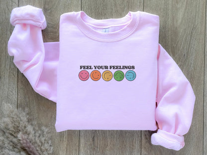 EMBROIDERED Feel Your Feelings Sweatshirt, Trendy Sweater, Mental Health Awareness, Emotional Crewneck, Sensitivity, Smiley Sweatshirt