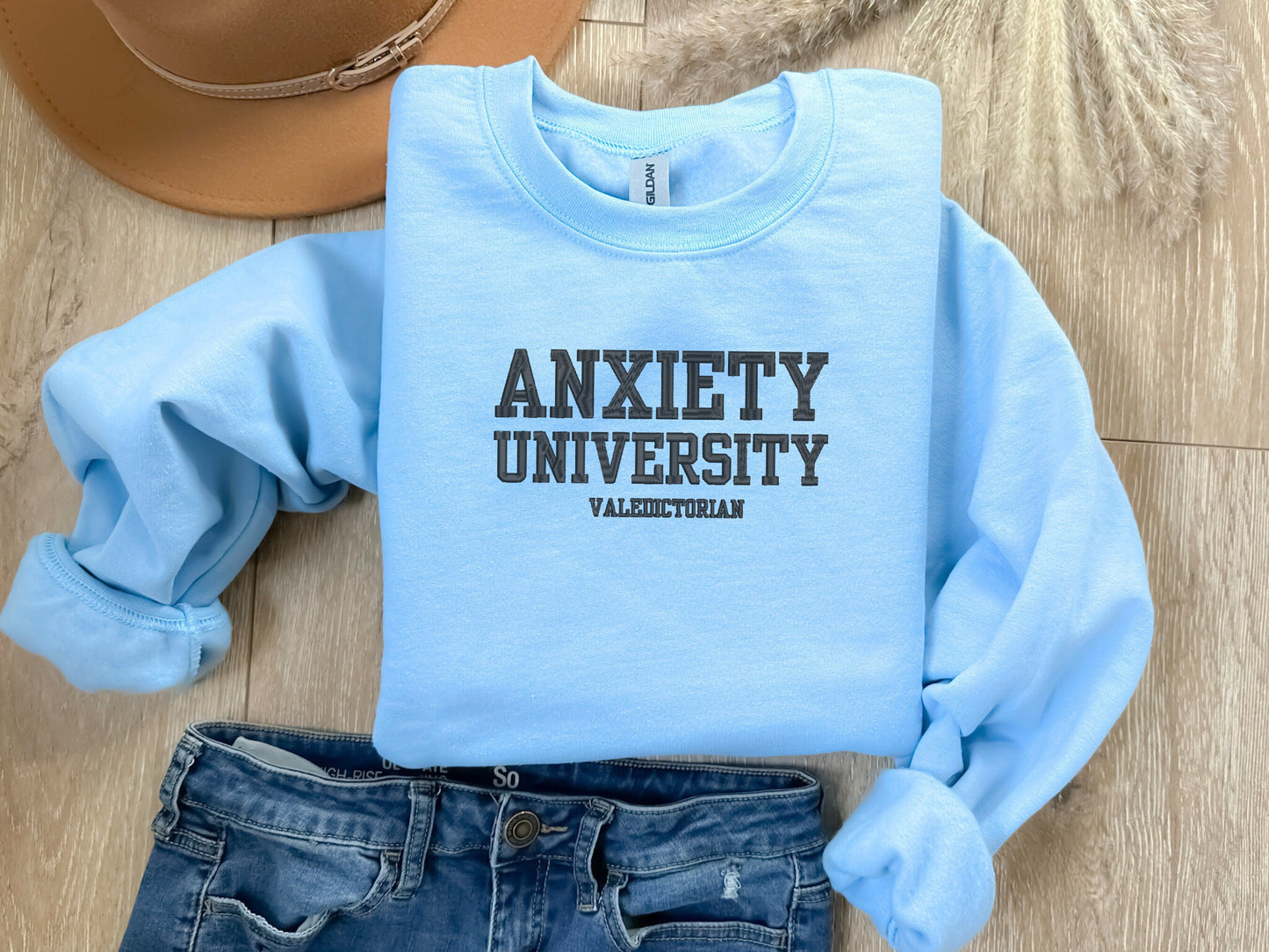 EMBROIDERED Anxiety University Sweatshirt, Valedictorian, Honors Program, Mental Health Shirts, Anxiety Sweater, College Sweatshirt, Gift