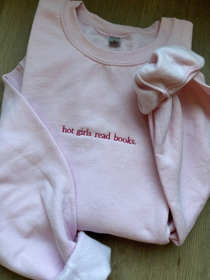 Hot Girls Read Books - Embroidered Sweatshirt