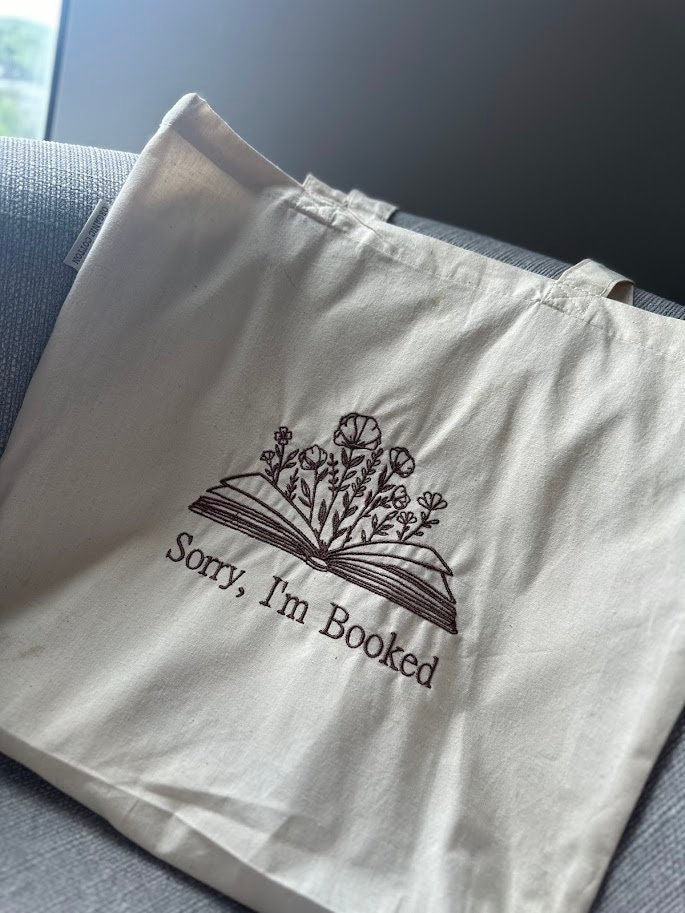 Sorry I'm Booked - Embroidered Tote