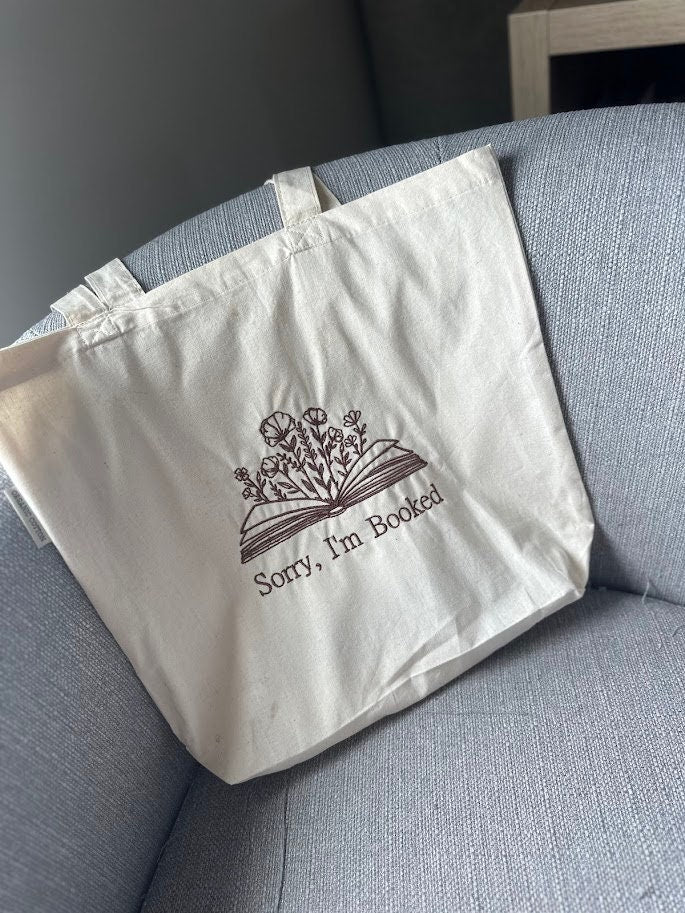 Sorry I'm Booked - Embroidered Tote