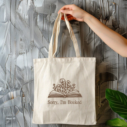 Sorry I'm Booked - Embroidered Tote