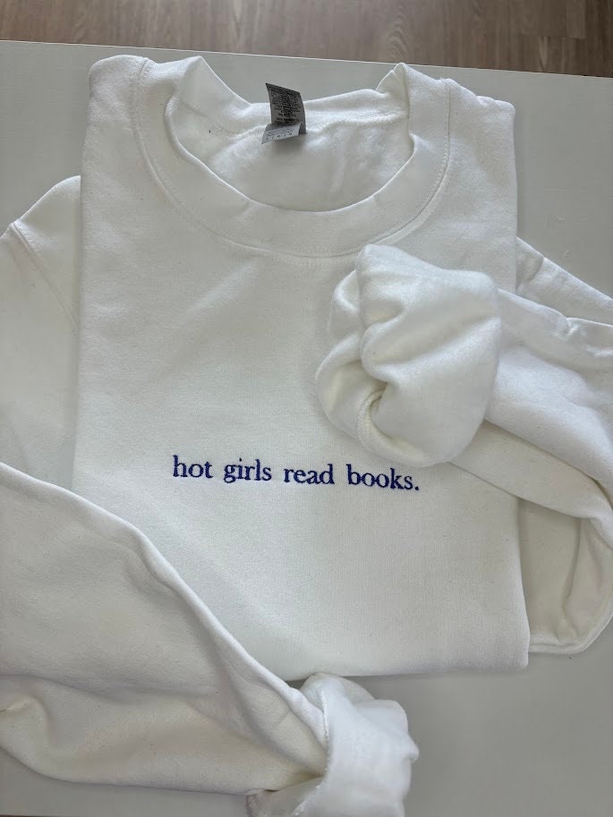 Hot Girls Read Books (Navy Text) - Embroidered Sweatshirt