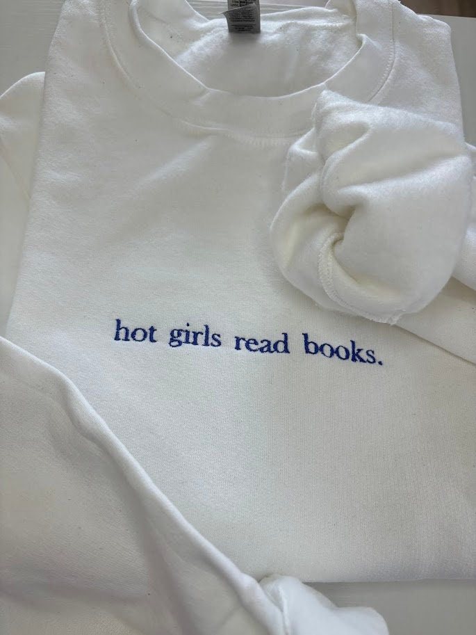 Hot Girls Read Books (Navy Text) - Embroidered Sweatshirt