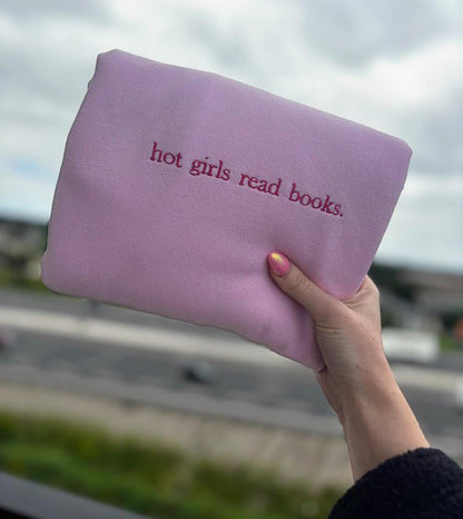 Hot Girls Read Books - Embroidered Sweatshirt