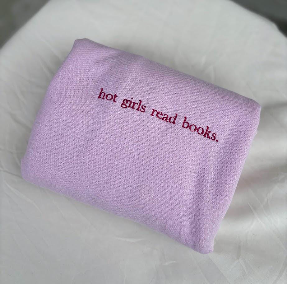 Hot Girls Read Books - Embroidered Sweatshirt