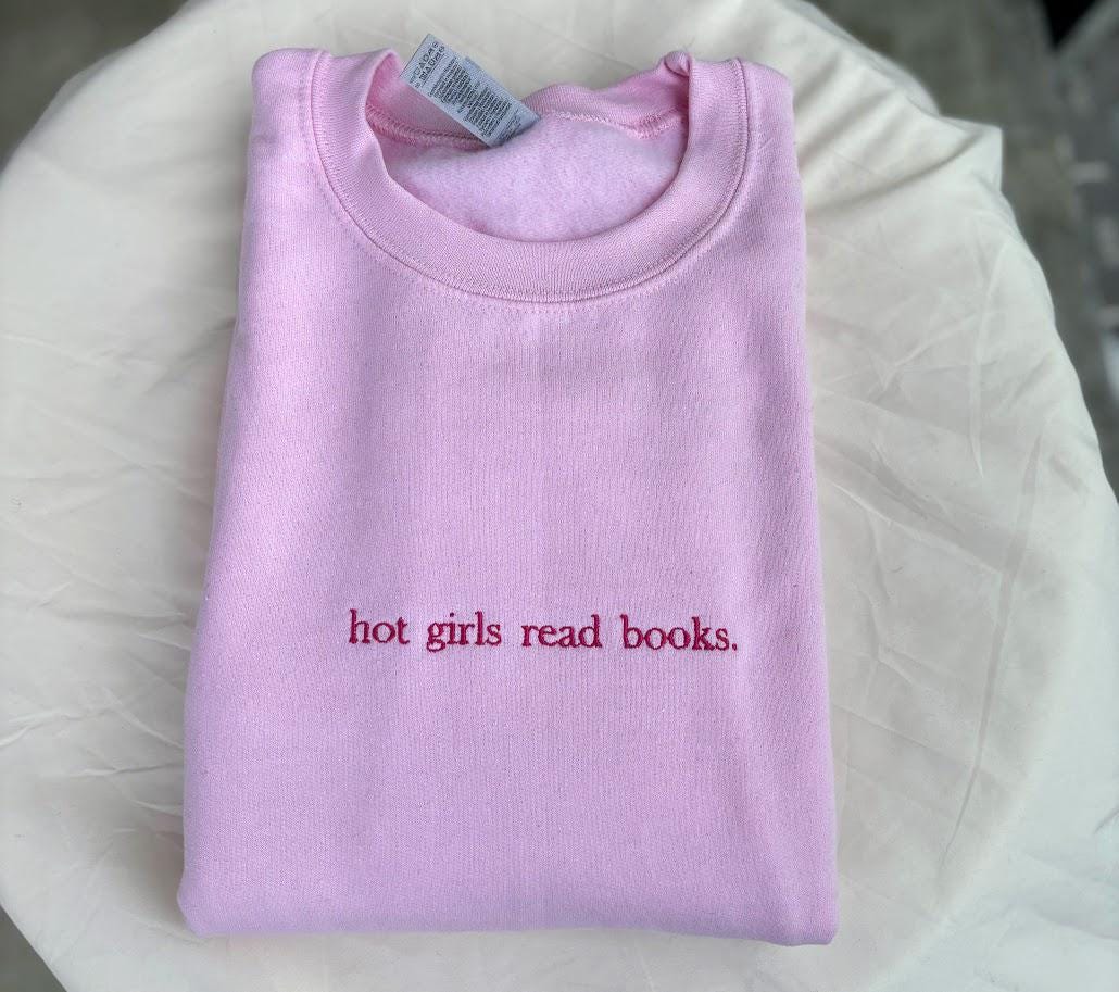 Hot Girls Read Books - Embroidered Sweatshirt