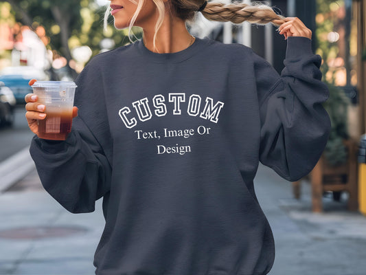 Custom Embroidered Sweatshirt - Embroidered Crewneck - Custom Sweatshirt - Custom Sweater